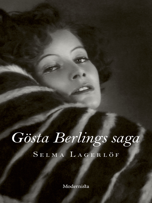 Titeldetaljer för Gösta Berlings saga av Selma Lagerlöf - Tillgänglig